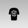 BETTER DAYS AHEAD- OVERSIZED T-SHIRT